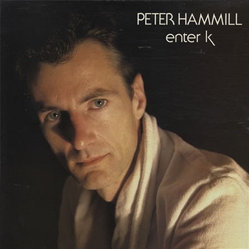 Enter K Peter Hammill