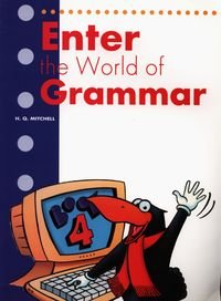 Enter the World of Grammar 4. Student's Book Mitchell H.Q.