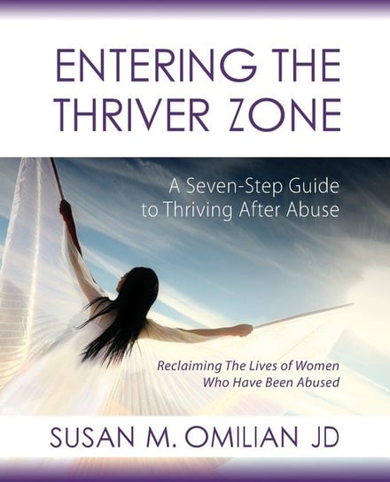 Entering the Thriver Zone Omilian Susan M. M