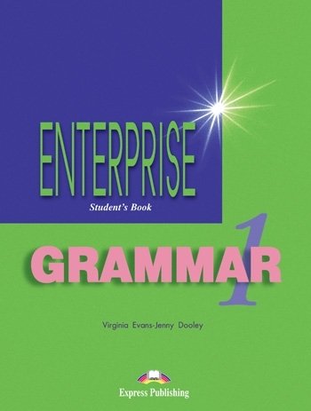 Enterprise 1. Grammar Student's Book Evans Virginia, Dooley Jenny