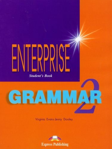 Enterprise 2. Grammar student's book Evans Virginia, Dooley Jenny