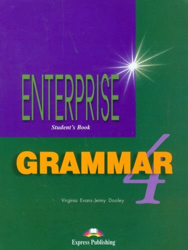 Enterprise 4. Grammar Student's Book Evans Virginia, Dooley Jenny