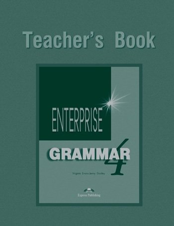 Enterprise 4. Grammar. Teacher's Book Dooley Jenny, Evans Virginia