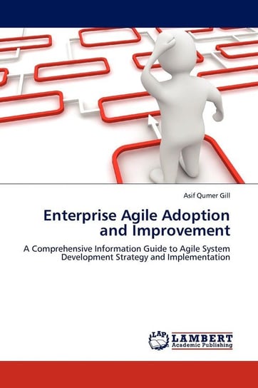 Enterprise Agile Adoption and Improvement Qumer Gill Asif