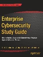 Enterprise Cybersecurity Study Guide Donaldson Scott E., Siegel Stanley G., Williams Chris K., Aslam Abdul