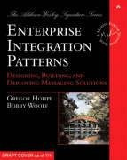 Enterprise Integration Patterns Hohpe Gregor, Woolf Bobby