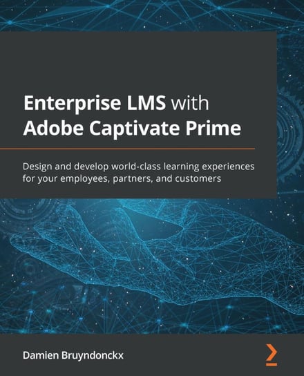 Enterprise LMS with Adobe Captivate Prime - ebook epub Damien Bruyndonckx