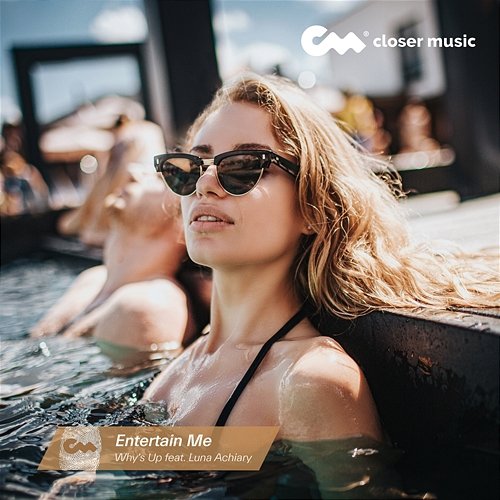 Entertain Me Why's Up feat. Luna Achiary