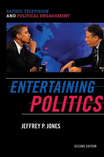 Entertaining Politics Jones Jeffrey P.