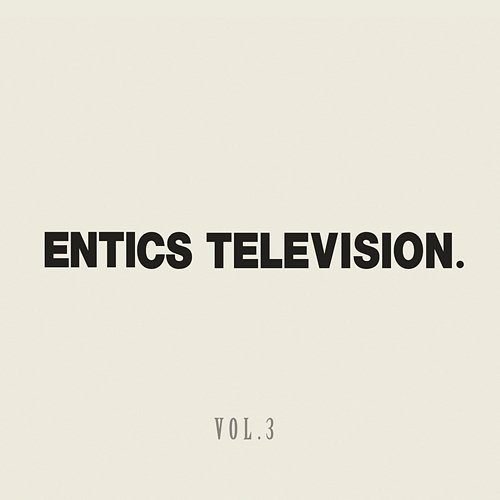 Entics Television, Vol. 3 Entics