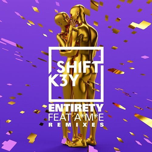 Entirety (Remixes) - EP Shift K3Y feat. A*M*E