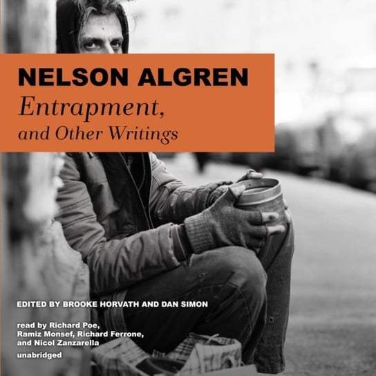 Entrapment, and Other Writings Simon Dan, Horvath Brooke, Algren Nelson