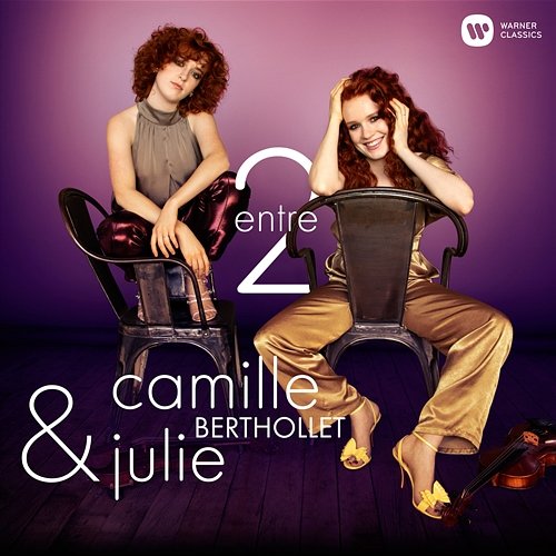Entre 2 (Les Bonus) Camille Berthollet & Julie Berthollet