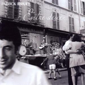 Entre-Deux Bruel Patrick