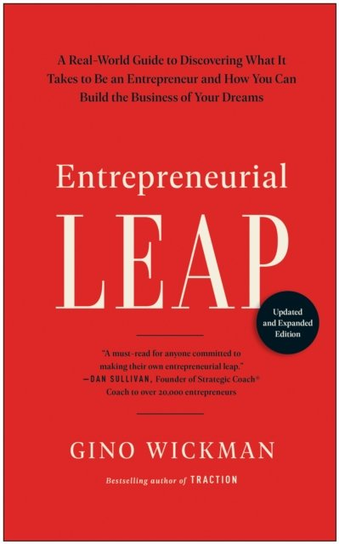 Entrepreneurial Leap, Updated and Expanded Edition Gino Wickman