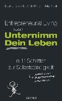 Entrepreneurial Living - Unternimm dein Leben Krattli Julia, Hinnen Andri, Grichnik Dietmar