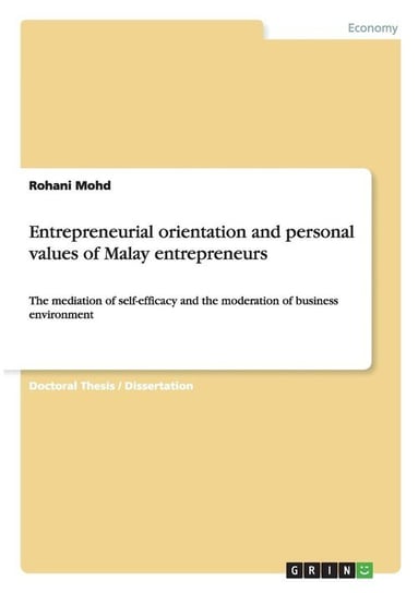 Entrepreneurial orientation and personal values of Malay entrepreneurs Mohd Rohani