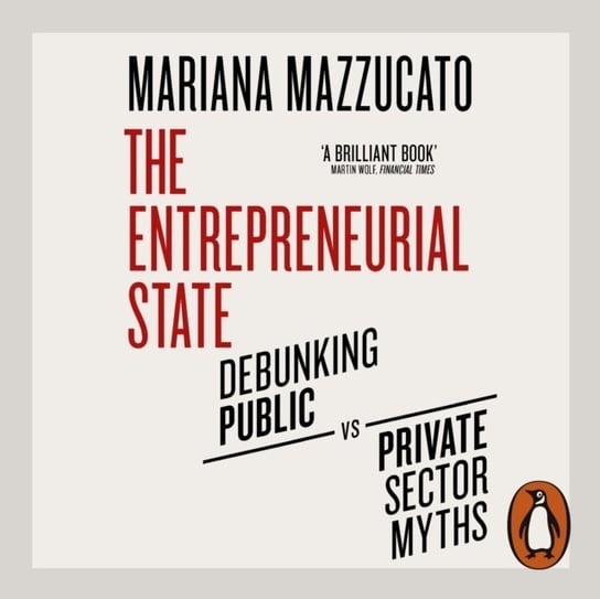 Entrepreneurial State Mazzucato Mariana