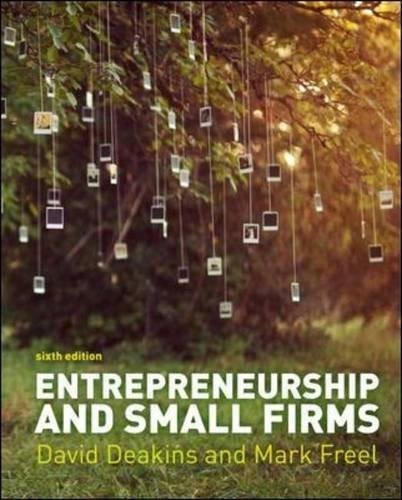Entrepreneurship and Small Firms David Deakins, Mark Freel