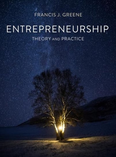 Entrepreneurship Theory and Practice Francis J. Greene