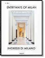 Entryways of Milan - Ingressi di Milano Ballabio Fabrizio, Sherer Daniel, Hockemeyer Lisa, Sparke Penny, Signori Grazia, Kish Brian