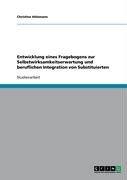 Entwicklung eines Fragebogens zur Selbstwirksamkeitserwartung und beruflichen Integration von Substituierten Holzmann Christine