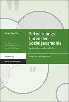 Entwicklungslinien der Sozialgeographie Weichhart Peter