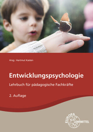 Entwicklungspsychologie Amerein Barbel, Kasten Hartmut, Kuls Holger, Rodel Bodo, Tungler Anja, Willich Melanie
