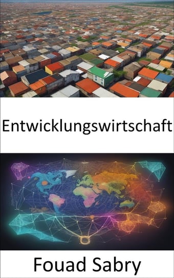 Entwicklungswirtschaft - ebook epub Fouad Sabry