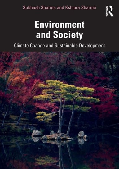 Environment and Society: Climate Change and Sustainable Development Opracowanie zbiorowe