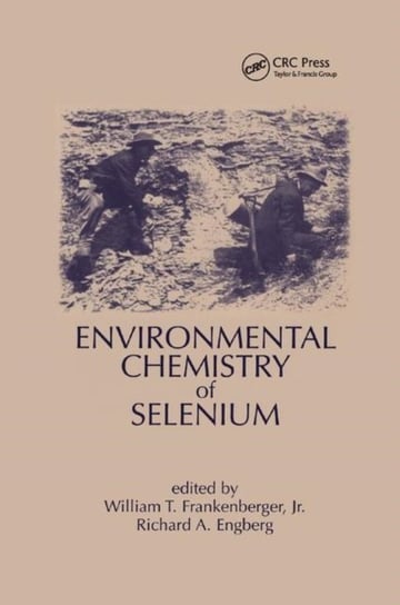 Environmental Chemistry of Selenium William T. Frankenberger, Richard A. Engberg