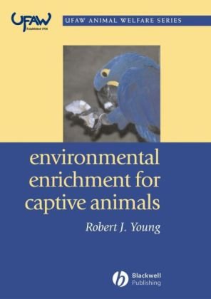 Environmental Enrichment for Captive Animals Young Robert J.
