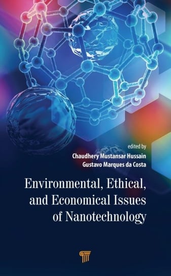 Environmental, Ethical, and Economical Issues of Nanotechnology Gustavo Marques da Costa
