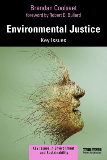 Environmental Justice: Key Issues Opracowanie zbiorowe