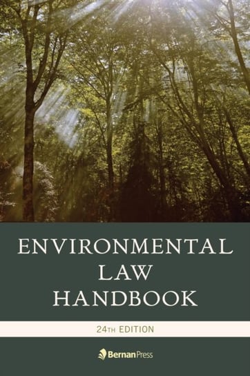 Environmental Law Handbook Ewing Kevin A., Mccall Duke K., Case David R.
