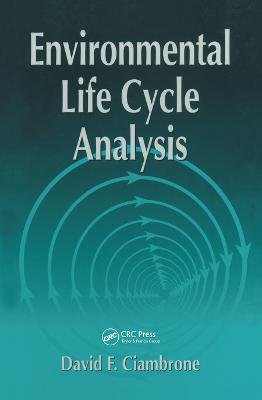 Environmental Life Cycle Analysis David F. Ciambrone