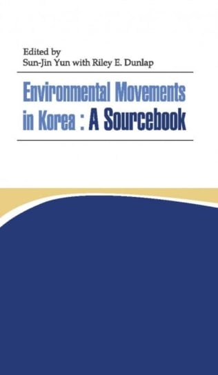 Environmental Movements In Korea: A Sourcebook Opracowanie zbiorowe