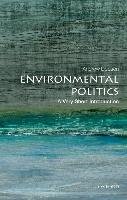 Environmental Politics: A Very Short Introduction Dobson Andrew