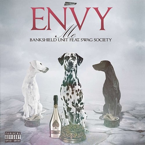 Envy Me Bankshield Unit feat. Swag Society
