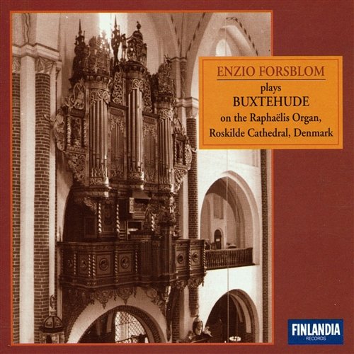 Enzio Forsblom Plays The Raphaëlis Organ, Roskilde Cathedral Enzio Forsblom