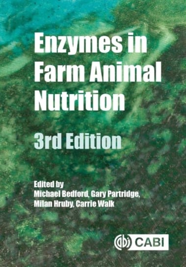 Enzymes in Farm Animal Nutrition Opracowanie zbiorowe