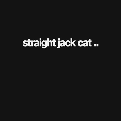 EP 2 Straight Jack Cat