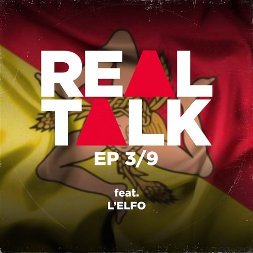 EP 3/9 Real Talk