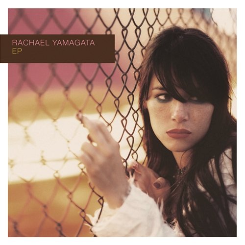 EP Rachael Yamagata