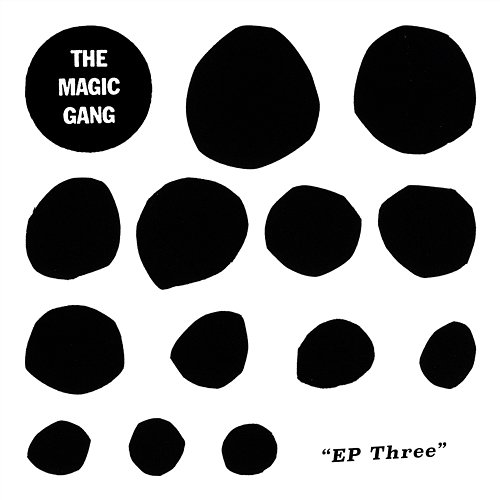 EP Three The Magic Gang