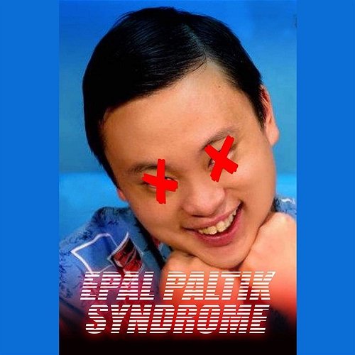 Epal Paltik Syndrome JFlexx feat. Bhang Aww