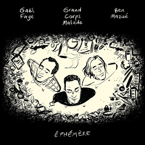 Éphémère Gaël Faye, Ben Mazué, Grand Corps Malade