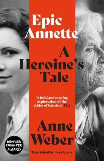 Epic Annette: A Heroine's Tale Anne Weber