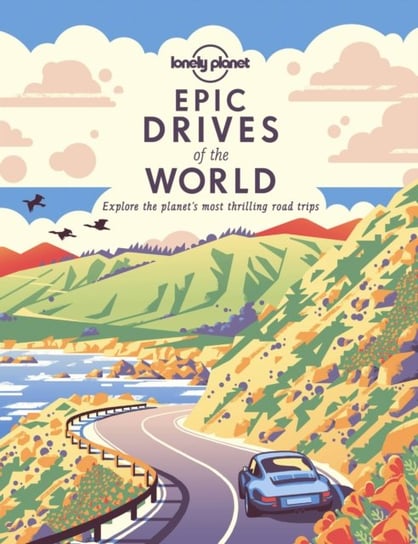 Epic Drives of the World 1 Opracowanie zbiorowe