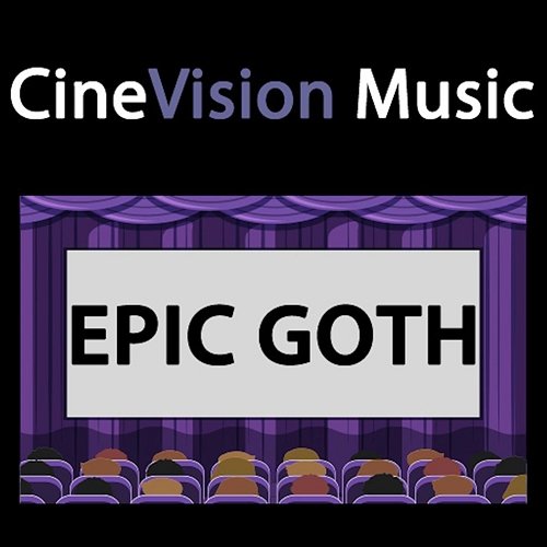 Epic Goth CineVision Music